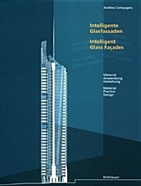 [중고] Intelligente Glasfassaden: Material, Anwendung, Gestaltung (4th, Paperback)