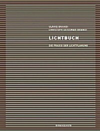 Lichtbuch: Die Praxis Der Lichtplanung (Hardcover)