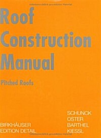 Roof Construction Manual: Pitched Roofs (Hardcover)