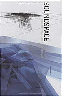 Soundspace: Architektur Fur Ton Und Bild (Hardcover)