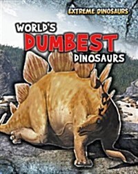 Worlds Dumbest Dinosaurs (Paperback)