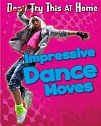 Impressive Dance Moves (Hardcover)