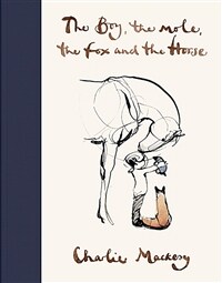 The Boy, The Mole, The Fox and The Horse (Hardcover) - 『소년과 두더지와 여우와 말』원서 /아카데미상 수상 단편 애니메이션 원작 도서