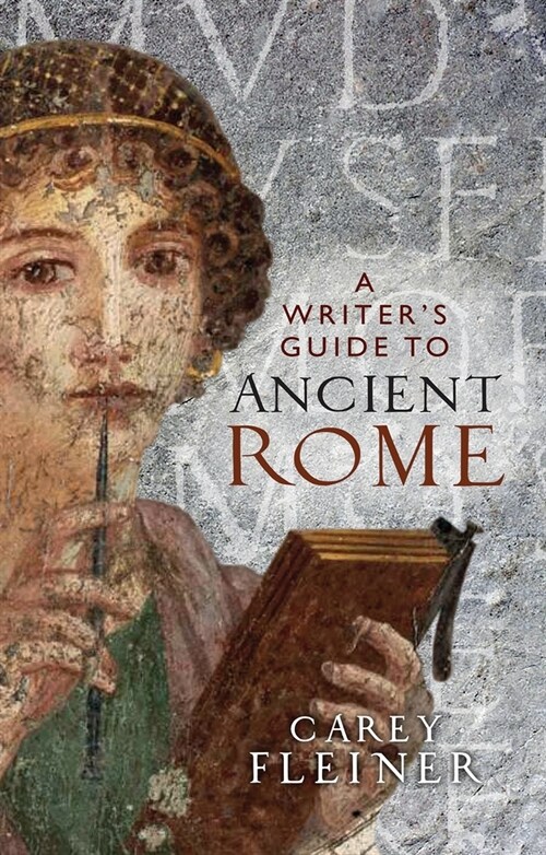 A WriterS Guide to Ancient Rome (Paperback)