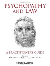 Psychopathy and Law: A Practitioners Guide (Paperback)