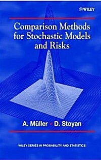 Comparison Methods for Stochastic Models and Risks (Hardcover)