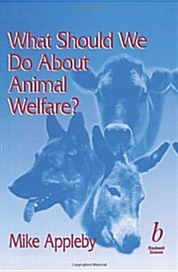 What Should We Do about Animal Welfare? (Paperback)
