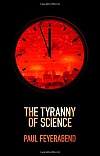 The Tyranny of Science (Hardcover)