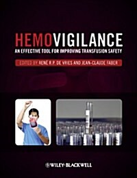 Hemovigilance : An Effective Tool for Improving Transfusion Safety (Hardcover)