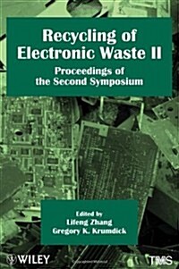 Recycling of Electronic Waste II : Proceedings of the Second Symposium (Hardcover)