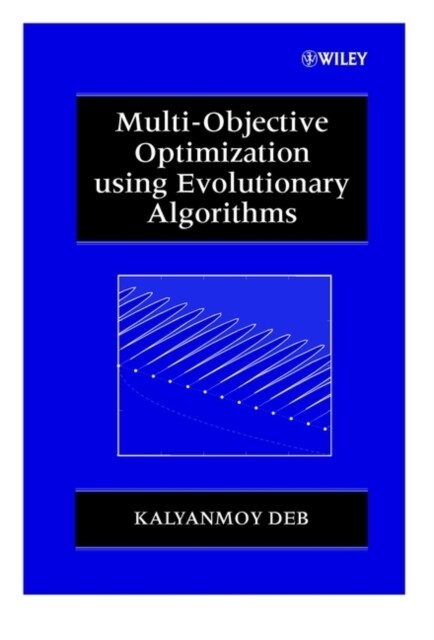 Multi-Objective Optimization Using Evolutionary Algorithms (Hardcover)