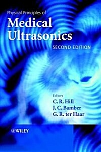 Physical Principles of Medical Ultrasonics (Hardcover, 2, Revised)