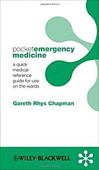 Pocket Emergency Medicine : A Quick Medical Reference Guide for Use on the Ward (Paperback)