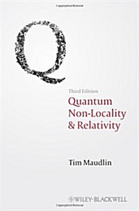 Quantum Non-Locality and Relativity: Metaphysical Intimations of Modern Physics (Hardcover, 3, Revised)