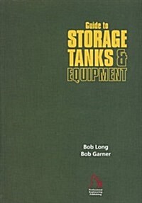 Guide to Storage Tanks and Equipment (Paperback)