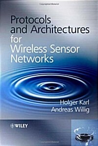 Protocols And Architectures For Wireless Sensor Networks (Hardcover)