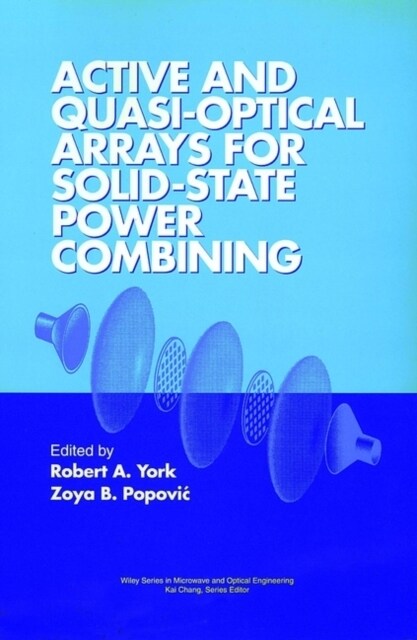 Active and Quasi-Optical Arrays for Solid-State Power Combining (Hardcover)
