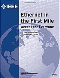 Ethernet in the First Mile: Access for Everyone (Hardcover)