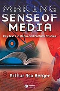 Making Sense of Media: Key Texts in Media and Cultural Studies (Paperback)