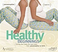 Healthy Beginnings (Paperback, 4th)