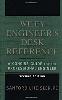 The Wiley Engineers Desk Reference: A Concise Guide for the Professional Engineer (Hardcover, 2)