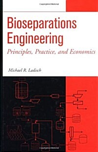 [중고] Bioseparations Engineering: Principles, Practice, and Economics (Hardcover)