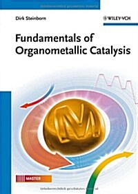Fundamentals of Organometallic Catalysis (Hardcover)