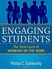 Engaging Students: The Next Level of Working on the Work (Paperback, 2)