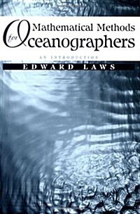 Mathematical Methods for Oceanographers: An Introduction (Hardcover)