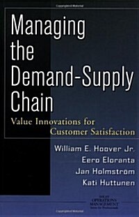 Managing the Demand-Supply Chain: Value Innovations for Customer Satisfaction (Hardcover)