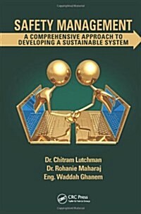 Safety Management: A Comprehensive Approach to Developing a Sustainable System (Hardcover)