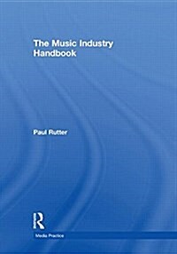 The Music Industry Handbook (Hardcover)