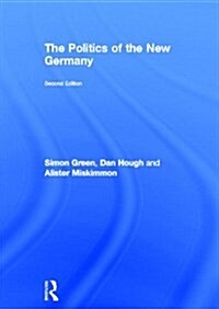 The Politics of the New Germany (Hardcover, 2 ed)