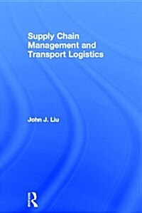 Supply Chain Management and Transport Logistics (Hardcover)