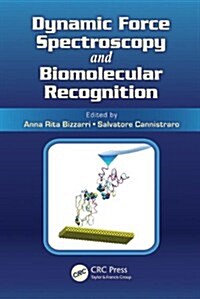 Dynamic Force Spectroscopy and Biomolecular Recognition (Hardcover)