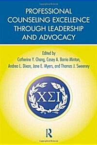 Professional Counseling Excellence Through Leadership and Advocacy (Hardcover)