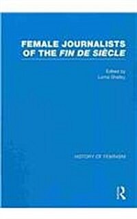 Female Journalists of the Fin de Siecle (Multiple-component retail product)