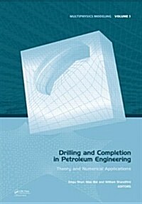 Drilling and Completion in Petroleum Engineering : Theory and Numerical Applications (Hardcover)