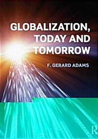 Globalization; Today and Tomorrow (Hardcover)