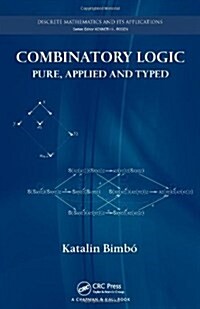 Combinatory Logic: Pure, Applied and Typed (Hardcover)