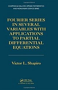 Fourier Series in Several Variables with Applications to Partial Differential Equations (Hardcover)