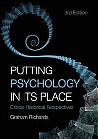 Putting Psychology in its Place : Critical Historical Perspectives (Hardcover, 3 New edition)