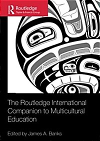 The Routledge International Companion to Multicultural Education (Paperback)