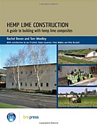 Hemp Lime Construction : A Guide to Building with Hemp Lime Composites (Ep 85) (Paperback)