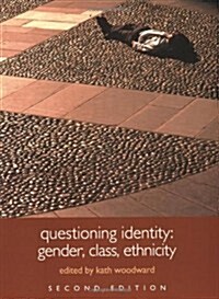 Questioning Identity : Gender, Class, Nation (Paperback, 2 ed)