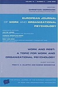 Work and Rest: A Topic for Work and Organizational Psychology : A Special Issue of the European Journal of Work and Organizational Psychology (Paperback)