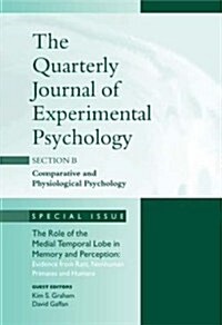 The Role of Medial Temporal Lobe in Memory and Perception: Evidence from Rats, Nonhuman Primates and Humans : A Special Issue of the Quarterly Journal (Hardcover)