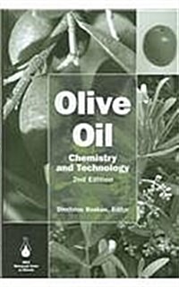 Olive Oil: Chemistry and Technology, Second Edition (Hardcover, 2nd, Revised)