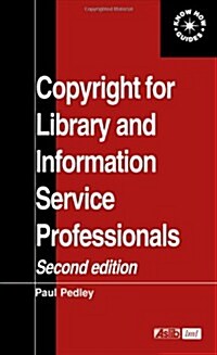 Copyright for Library and Information Service Professionals (Paperback, 2 Revised edition)