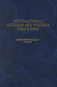 International Authors and Writers Whos Who (Hardcover, 17 ed)